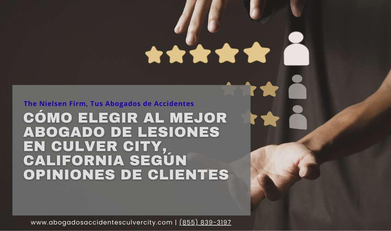 mejores abogados lesiones opiniones Culver City