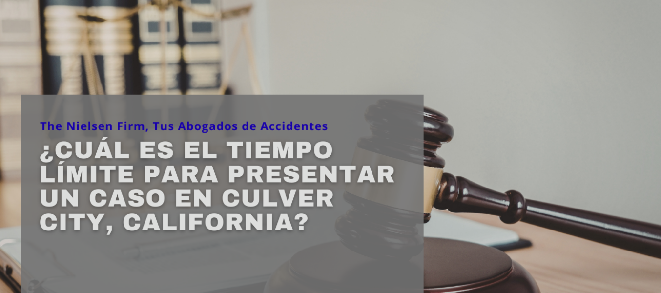 ยฟCuรกl es el tiempo lรญmite para presentar un caso en Culver City, California?