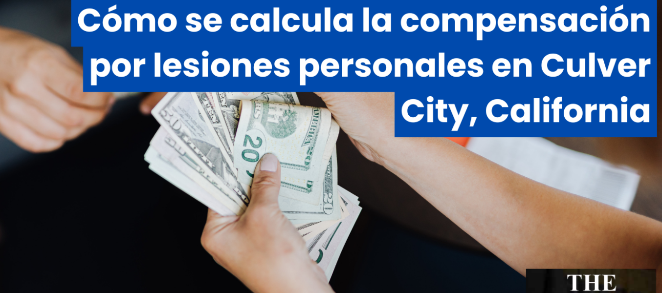 Cómo se calcula la compensación por lesiones personales en Culver City, California