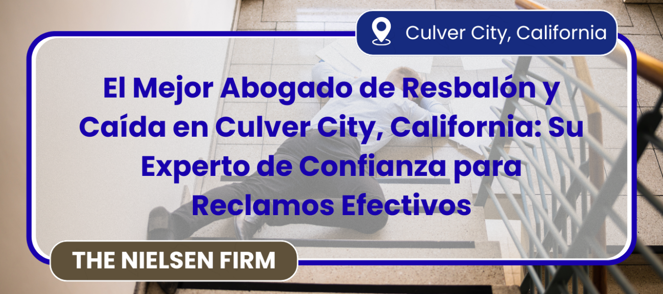 El Mejor Abogado de Resbalón y Caída en Culver City, California: Su Experto de Confianza para Reclamos Efectivos